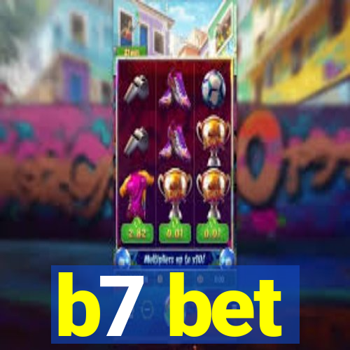 b7 bet